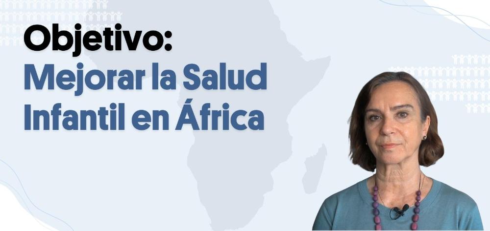 Video Proyectos Salud Infantil en África