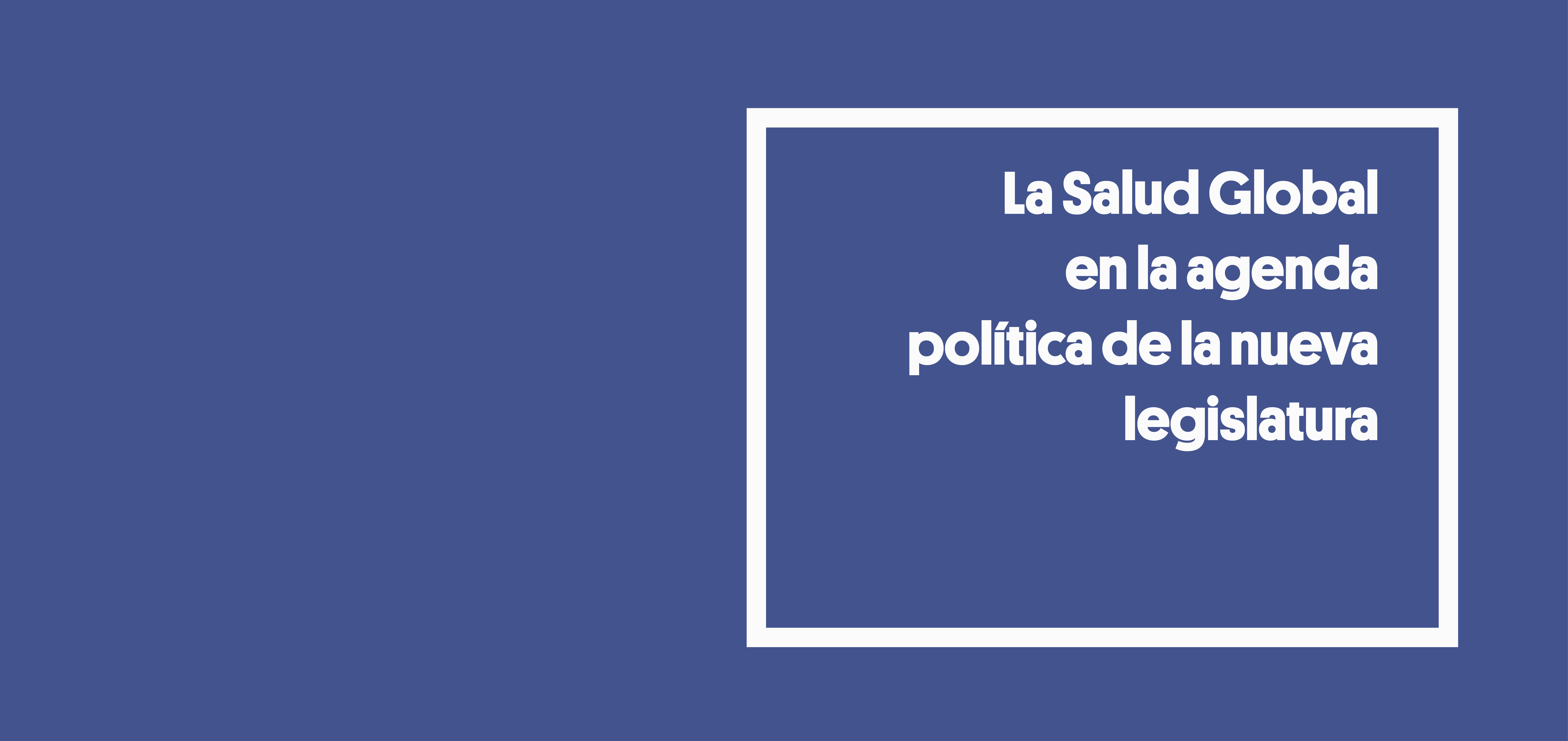 Salud Global agenda política Espana