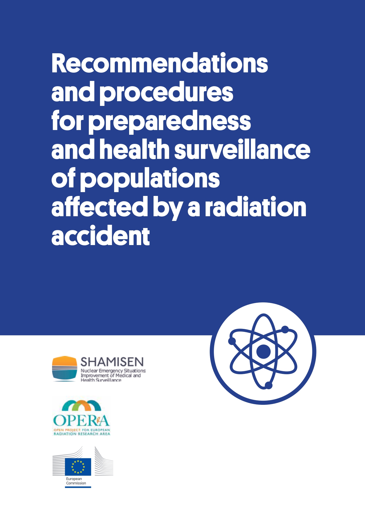 Recommendations and procedures for preparedness and health surveillance of populations affected by a radiation accident