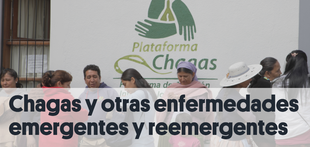 Enfermedad de Chagas y otras enfermedades emergentes y reemergentes