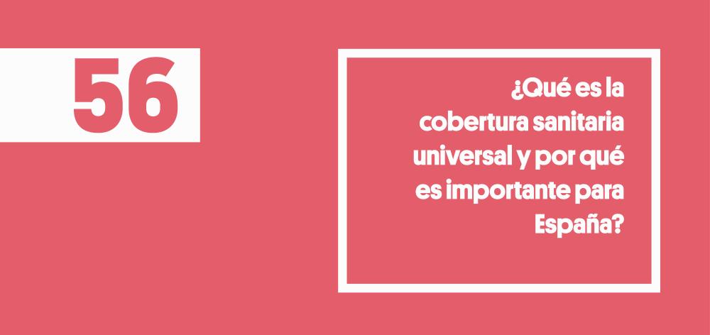 ¿Qué es la cobertura sanitaria universal y por qué es importante para España?