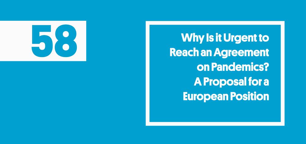 ¿Por qué es urgente alcanzar un acuerdo de pandemias? Una propuesta para la posición europea