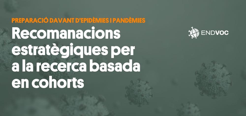 Recomanacions estratègiques pera la recerca basada en cohorts