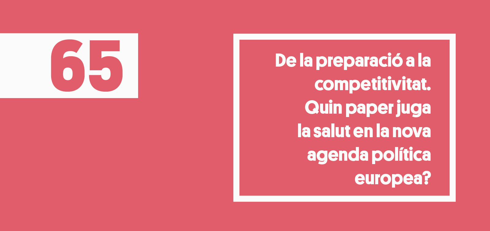 De la preparación a la competitividad: ¿Qué papel juega la salud en la nueva agenda política europea?