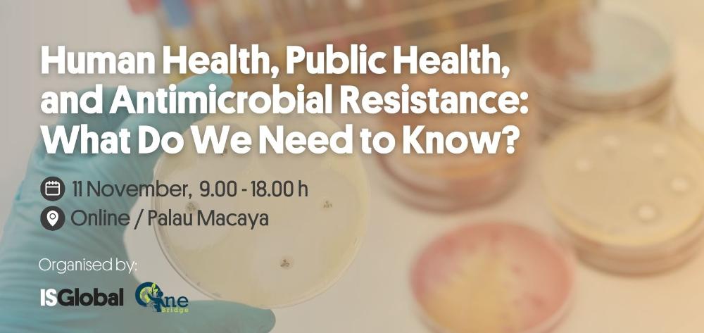 Human Health, Public Health, and Antimicrobial Resistance What Do We Need to Know