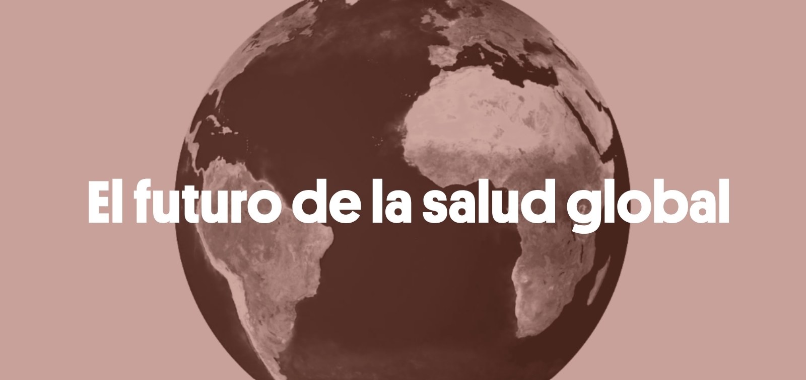 La imagen presenta un globo terráqueo con la frase 