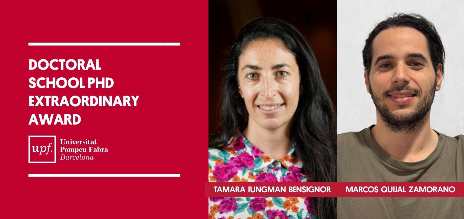 Banner reading “Doctoral School PhD Extraordinary Award UPF,” on the left, and photographs of Tamara Iungman and Marcos Quijal with their respective names, on the right