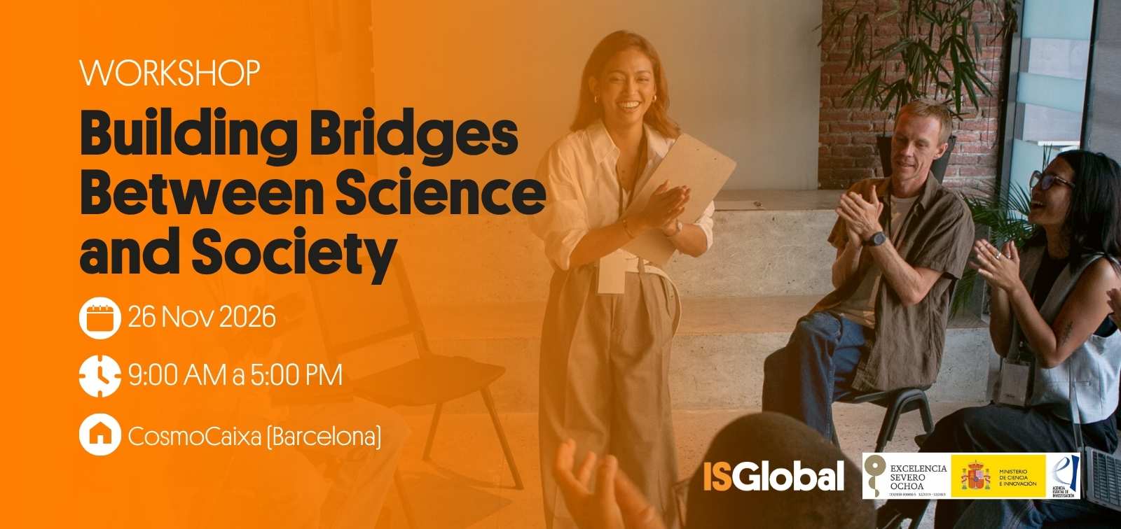 Cartell promocional del taller "Building Bridges Between Science and Society" organitzat per ISGlobal el 26 de novembre de 2026 de 9:00 AM a 5:00 PM a CosmoCaixa, Barcelona.