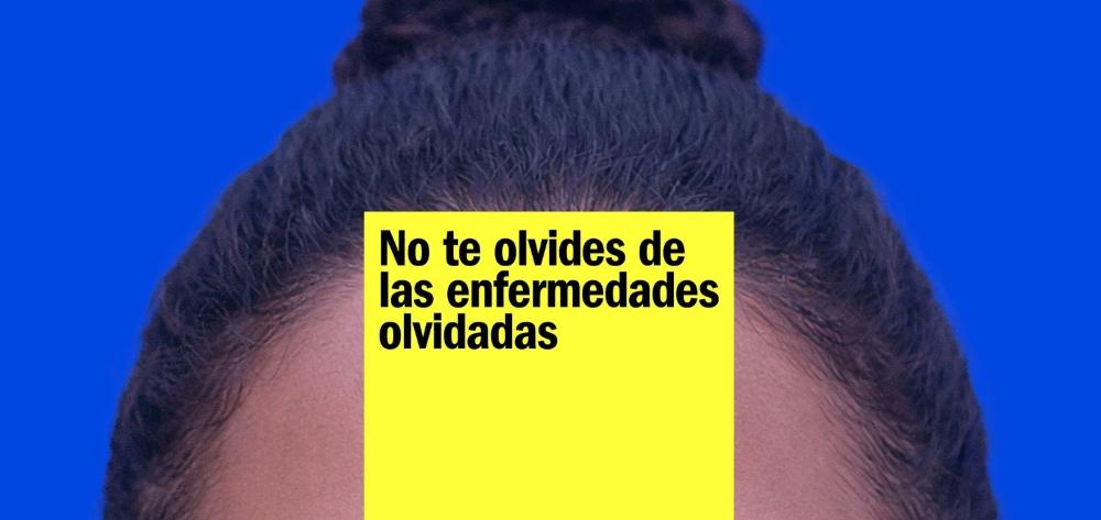 Cartel de la campaña 'No te olvidesde las enfermedades olvidadas'