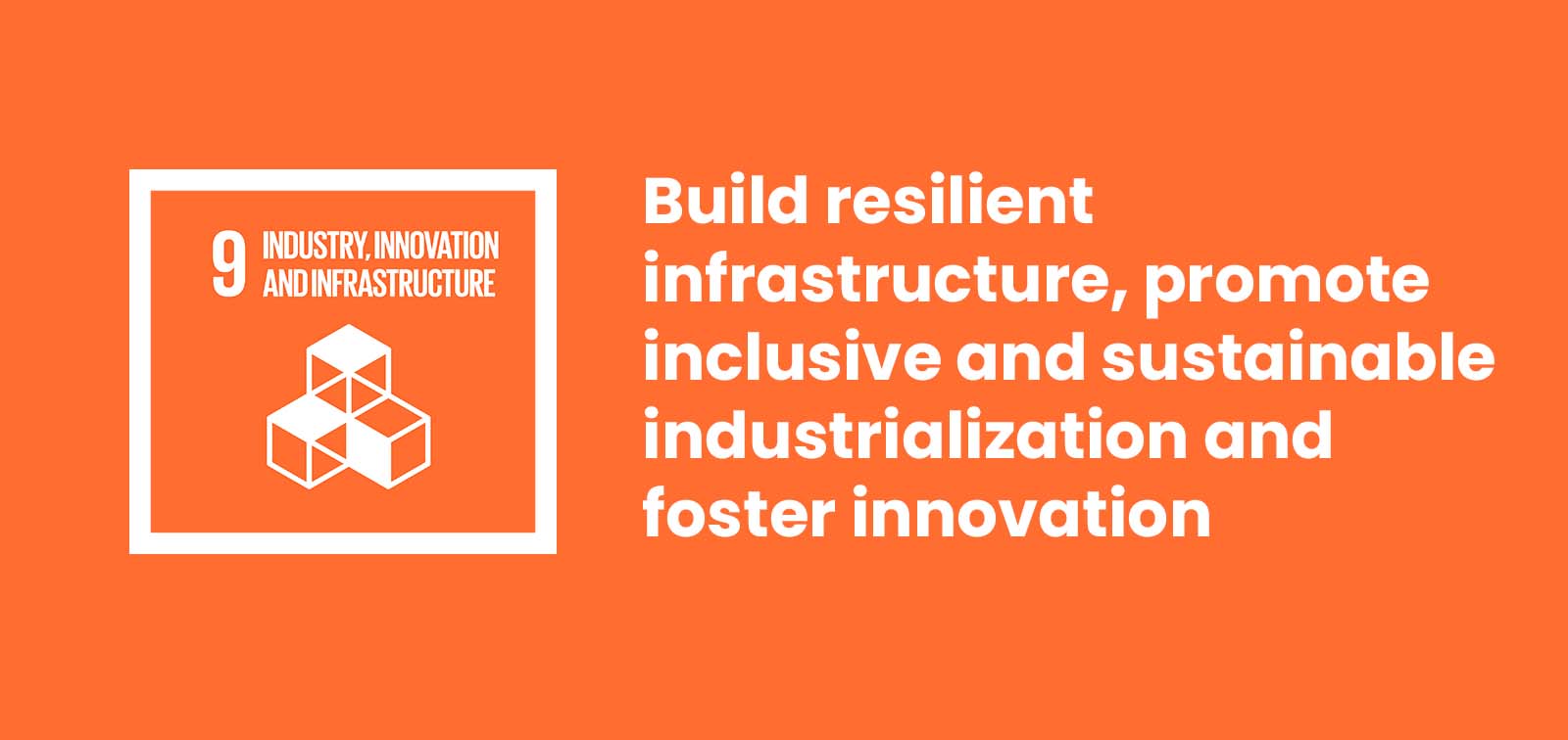 Goal 9: Build resilient infrastructure, promote inclusive and sustainable industrialization and ...