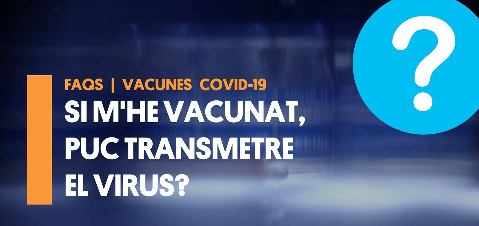 Video Vacunes COVID transmissio virus CA