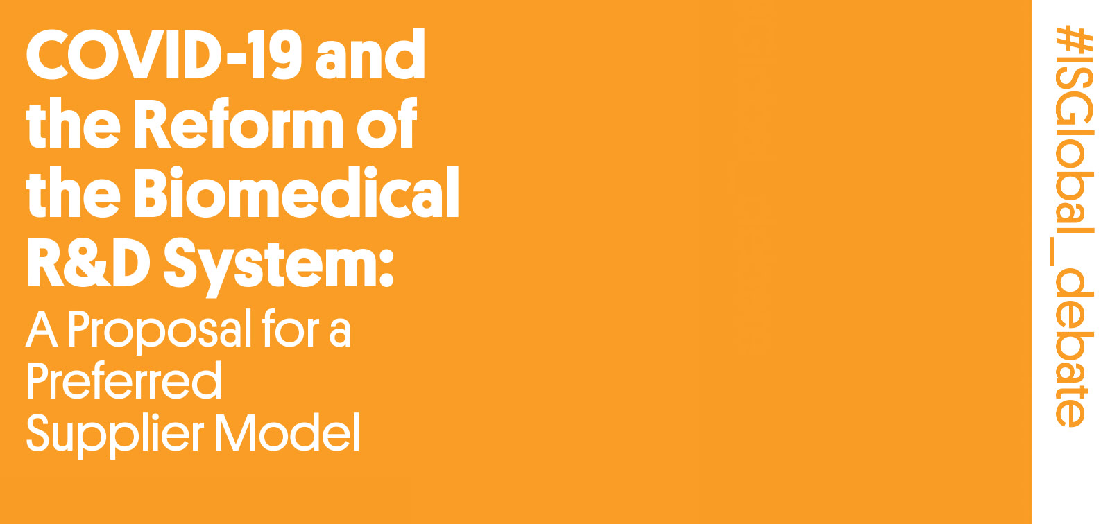 COVID-19 and the Reform of the Biomedical R&D System: A Proposal for a Preferred Supplier Model